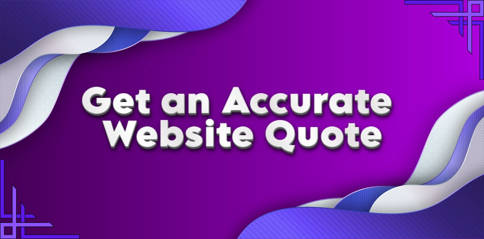 Get an Accurate Website Quote